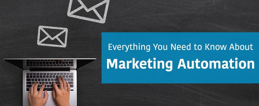 Everything You Need to Know About Marketing Automation